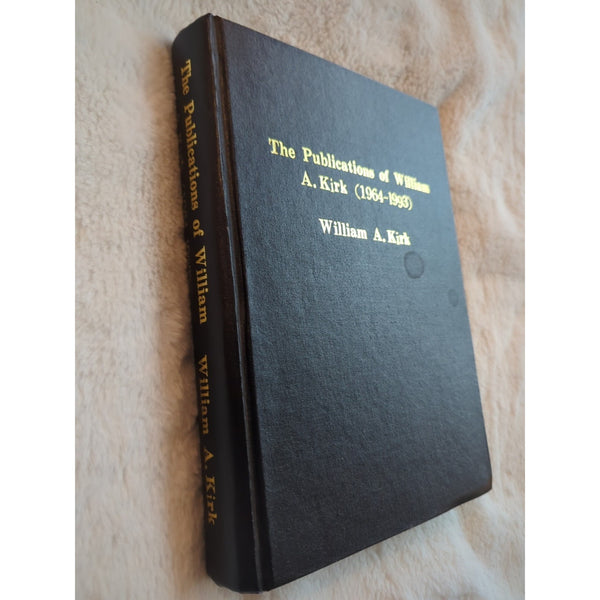 The Publications Of William A Kirk 1964-1993 HC Fixed Point Theory Personal Pub