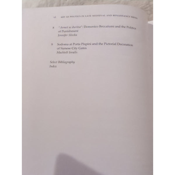 Art as Politics in Late Medieval and Renaissance Siena Timothy Smith HC DJ 2012