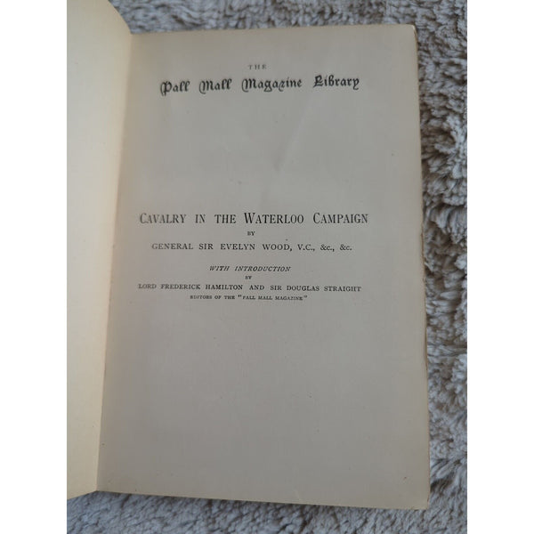 1896 Cavalry In The Waterloo Campaign By General Sir Evelyn Wood 1st Edition HC