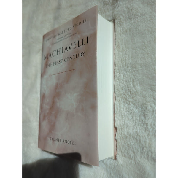 Machiavelli The First Century Studies Enthusiasm Sydney Anglo HC DJ Oxford Vtg