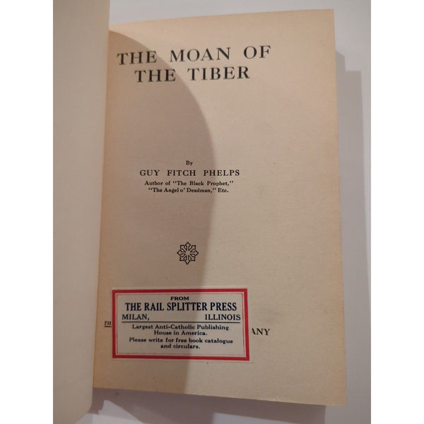 The Moan Of The Tiber by Guy Fitch Phelps 1917 HC Christian Standard Press Vtg