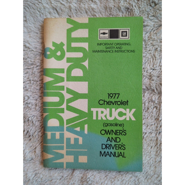 1977 Chevrolet Med & Heavy Duty Gas Truck Owners Manual Models 4500 thru 7500 SC