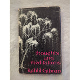 THOUGHTS AND MEDITATIONS Kahlil Gibran Unpublished Works 1960 1st Edition HC DJ