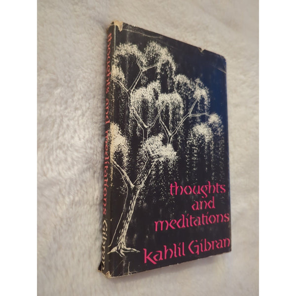 THOUGHTS AND MEDITATIONS Kahlil Gibran Unpublished Works 1960 1st Edition HC DJ