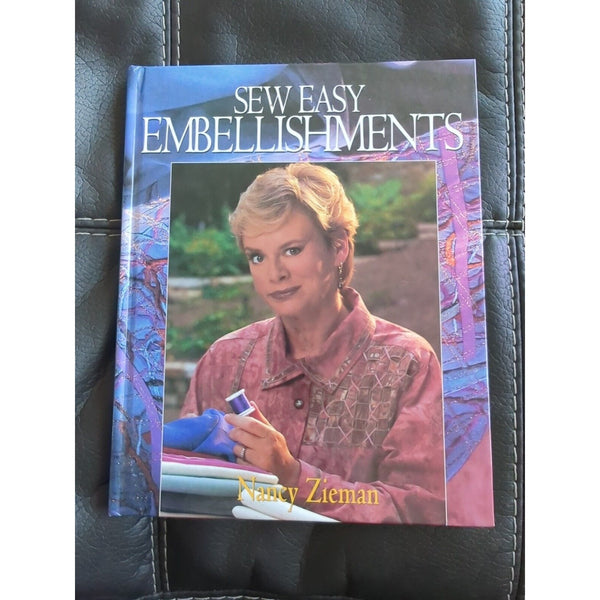 Easy Embellishments Sew With Nancy Zieman Lois Martin Book 144 Pg Patterns