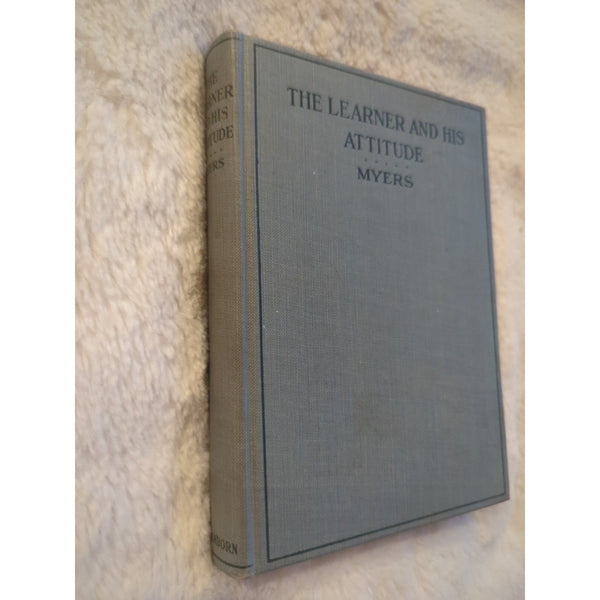 The Learner And His Attitude Garry Cleveland Myers HC Vtg 1927 Benj Sanborn