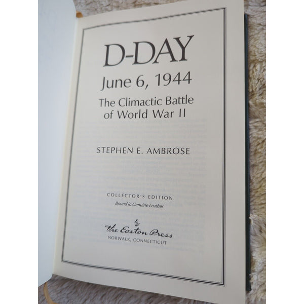 D-Day June 6 1944 Stephen E. Ambrose Collectors Edition 1995 Easton Press HC Vtg