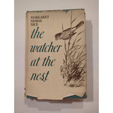 The Watcher At The Nest Margaret Morse Nice HC DJ First Ed First Print 1939 Vtg
