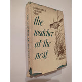The Watcher At The Nest Margaret Morse Nice HC DJ First Ed First Print 1939 Vtg