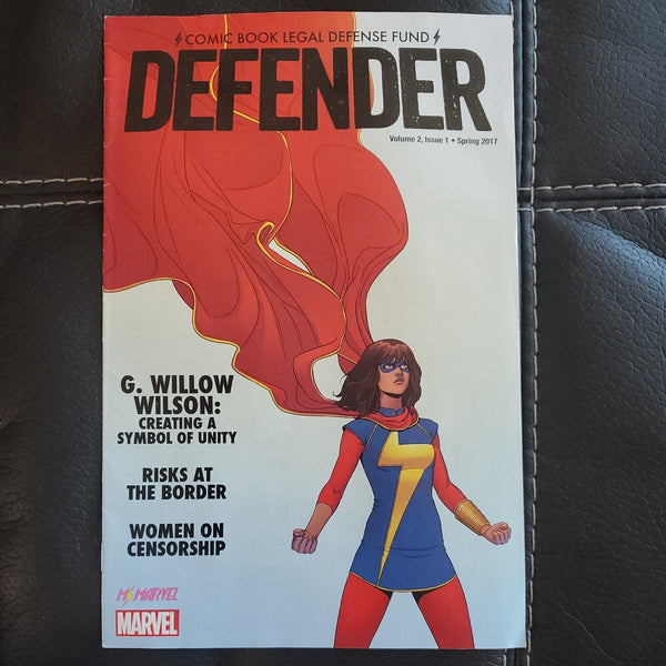 COMIC BOOK LEGAL DEFENSE FUND Defender VOL. 2 Issue 1 Spring 2017 MS. MARVEL