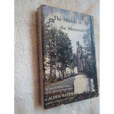 The Miracle of the Mountain by Alden Hatch First Edition 1959 Hardcover DJ Vtg