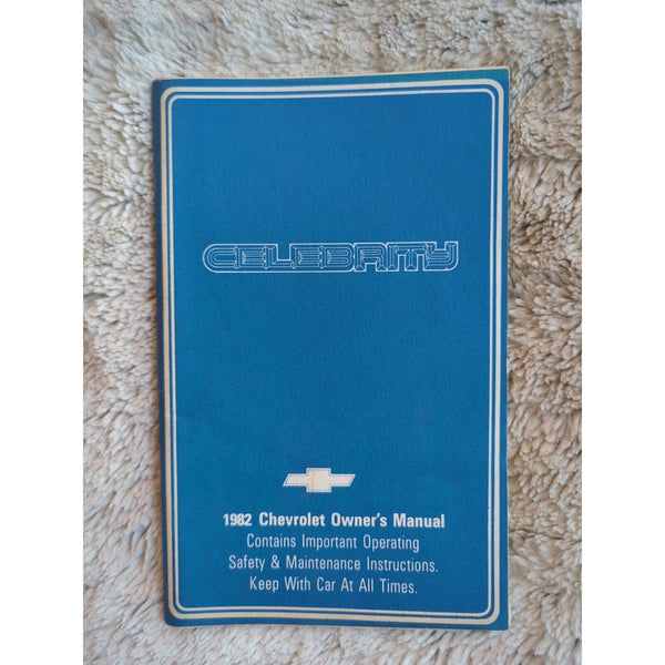 1982 Chevrolet Celebrity Owners Manual OPERATING SAFETY & MAINTENANCE FACTORY SC