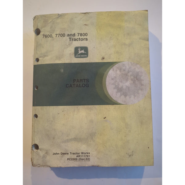 John Deere 7600 7700 7800 Tractors Parts Catalog Manual   PC2309 Rough Cover