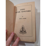 Happy Nature Adventures Mary C Butler Dorrance And Company HC 1937 Vtg