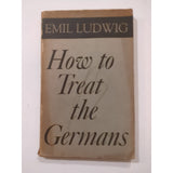 How To Treat The Germans 1943 By Emil Ludwig SC Vtg Willard Publishing Company