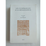 Les Funerailles A La Renaissance Jean Balsamo Droz 2002 SC Vtg