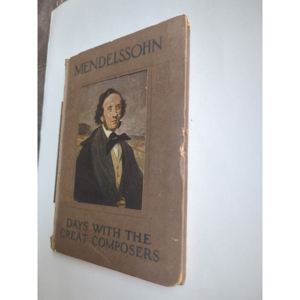 A Day with Felix Mendelssohn Bartholdy by George Sampson - Hardcover Hodder