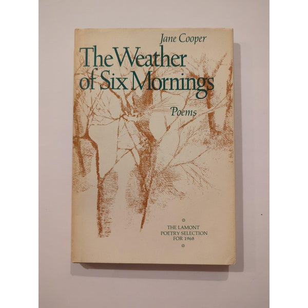 Jane Cooper THE WEATHER OF SIX MORNINGS Poems 1st Edition 1st Printing Signed