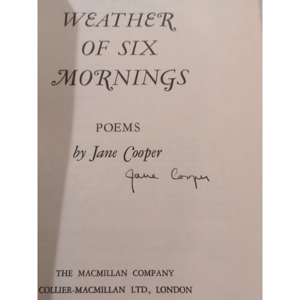 Jane Cooper THE WEATHER OF SIX MORNINGS Poems 1st Edition 1st Printing Signed