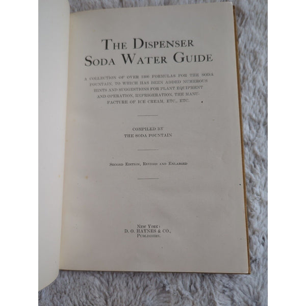 The Soda Fountain The Dispenser Soda Water Guide Second Edition 1909 HC Haynes