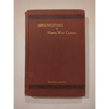 Bird Nesting in North-West Canada HC Antique Vtg Walter Raine 1892 1st Edition