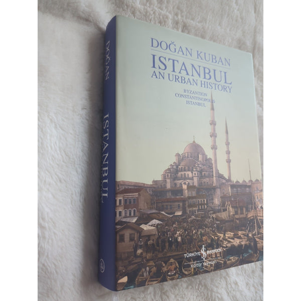 Dogan Kuban Istanbul An Urban History HC DJ 2010 Turkiye Bankast Byzantion