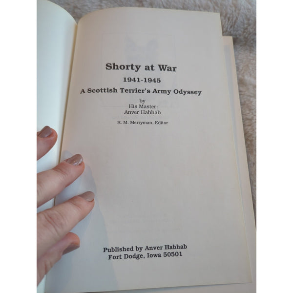 Shorty At War 1941-1945 His Master Anver Habhab HC 1988 Vtg Signed By Author