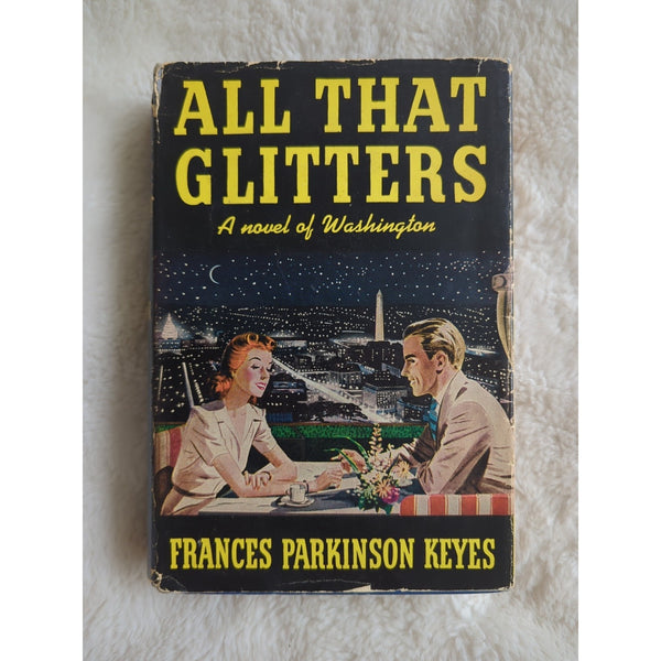VTG All That Glitters A Novel of Washington DC 1941 First Ed HDJ Book Keyes
