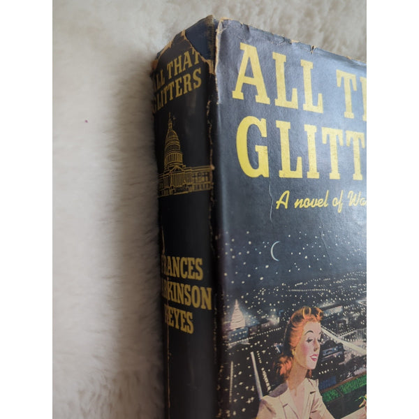 VTG All That Glitters A Novel of Washington DC 1941 First Ed HDJ Book Keyes