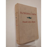 Flowering Earth by Donald Cole Ross Peattie HC Signed By Author 1939 Vtg 1st Ed