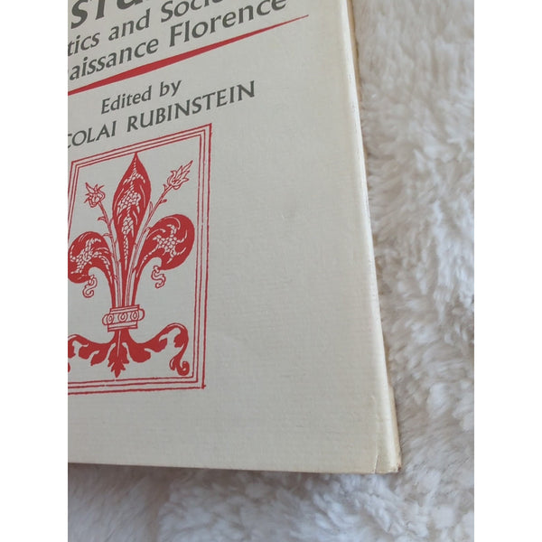 RUBINSTEIN, NICOLAI Florentine studies politics and society in Renaissance HC DJ