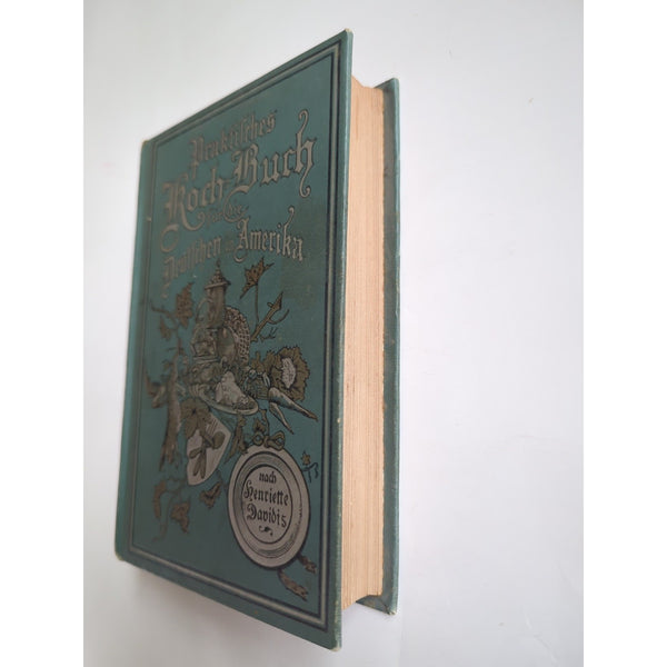 1879 German Cookbook Koch Buch fur die Deutschen in Amerika by Henriette Davidis