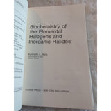 Biochemistry of the Elemental Halogens and Inorganic Halides Kenneth L Kirk HC