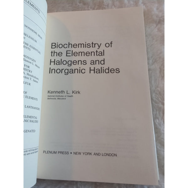Biochemistry of the Elemental Halogens and Inorganic Halides Kenneth L Kirk HC
