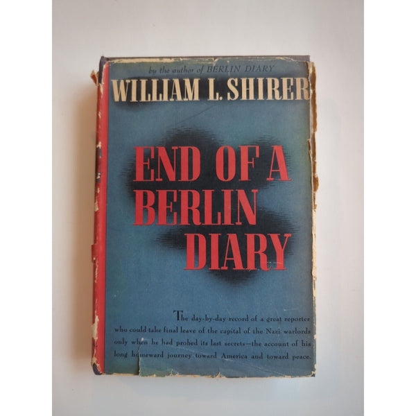 William L. Shirer END OF A BERLIN DIARY 1944-1947 1st Edition 1st Printing HC DJ