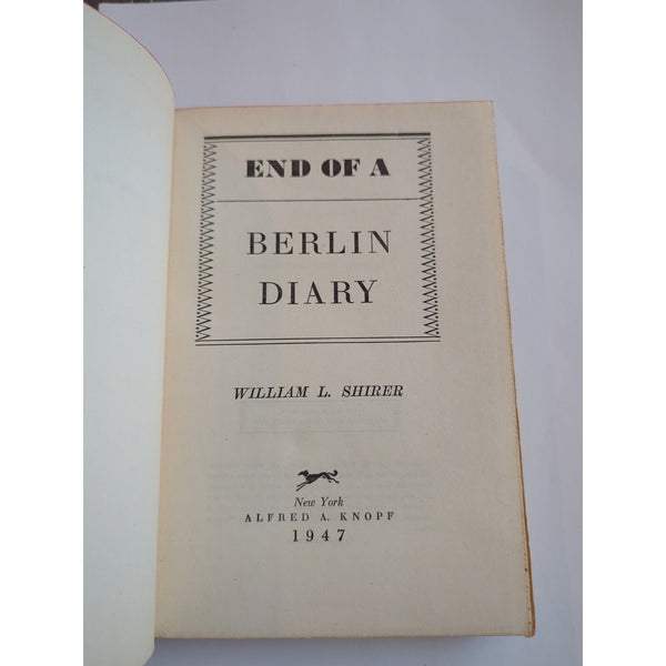 William L. Shirer END OF A BERLIN DIARY 1944-1947 1st Edition 1st Printing HC DJ