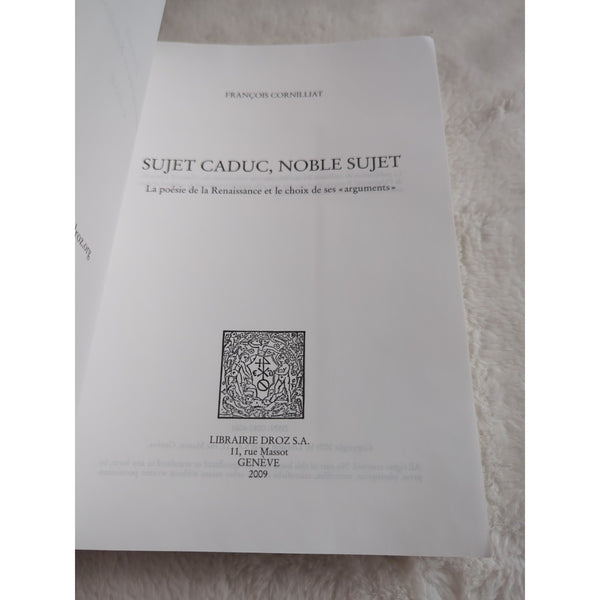 Sujet Caduc Noble Sujet Francois Cornilliat Droz 2009 SC Renaissance