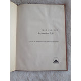 Then And Now In American Life W W Robinson 1958 HC Vtg 1st Ed 2nd HC Ex Library